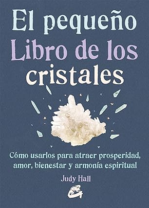 El Poder de los Cristales en el Amor - Libro